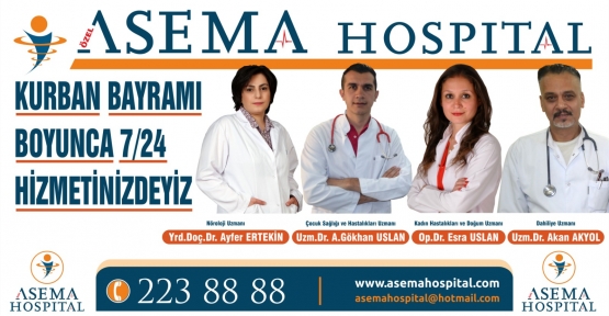 Özel Asema Hospital Bayramda Hizmet Verecek