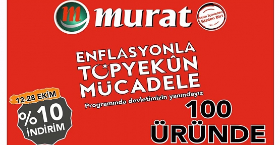 Murat Market’ten Enflasyonla Topyekün Mücadele’ye Tam Destek