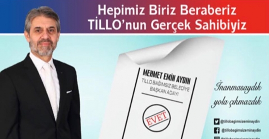 Tillo Bağımsız Belediye Başkan Adayı Mehmet Emin Aydın  İddialı