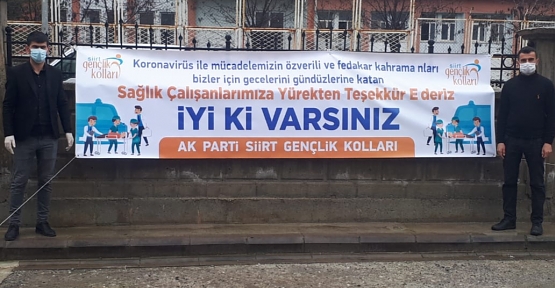 AK Parti Siirt Gençlik Kolları'ndan Sağlıkçılara Destek Pankartı