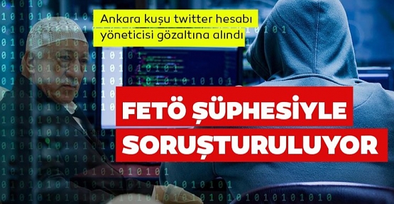 Ankara Kuşu Twitter Hesabı Yöneticisi Gözaltına Alındı!