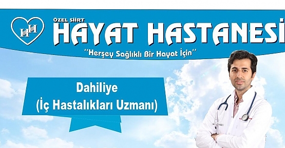 Özel Siirt Hayat Hastanesi Kadrosunu Güçlendirdi