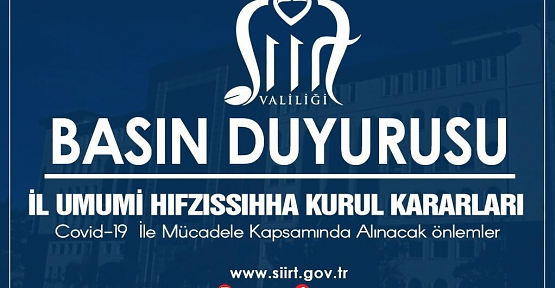 SİİRT VALİLİĞİ İL UMUMİ HIFZISSIHHA KURUL KARARI