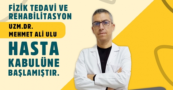 Fizik Tedavi ve Rehabilitasyon Uzmanı Dr. Mehmet Ali Ulu Özel Siirt İbni Sina Hastanesinde