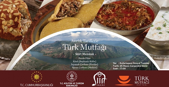 “Türk Mutfağı Haftası” Siirt’te Çeşitli Etkinliklerle Kutlanacak...