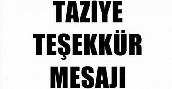 Taziye Teşekkür Mesajı