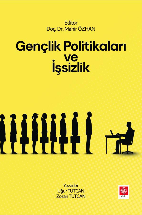 “Gençlik Politikaları ve İşsizlik” Kitabı Yayımlandı