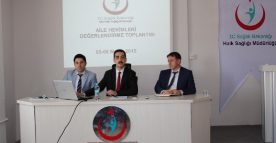 AİLE HEKİMLERİ 2015 YILI 2. DEĞERLENDİRME TOPLANTISI YAPILDI