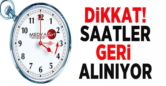 Dikkat! Saatler Geri Alınıyor