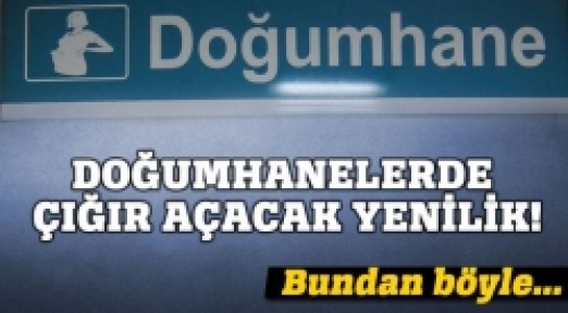 Doğum salonları ve sancı odaları tek kişilik olacak !