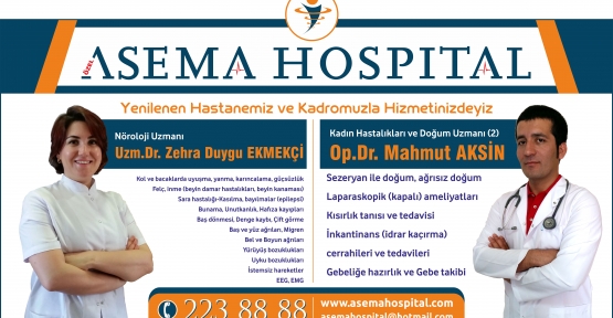 ÖZEL ASEMA HOSPİTAL KADROSUNU GÜÇLENDİRMEYE DEVAM EDİYOR