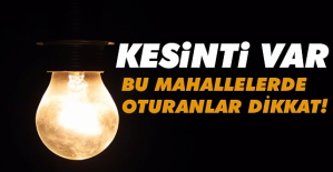 8 -14 Ağustos'ta Şehir Merkezinde Elektrik Kesintisi Yaşanacak