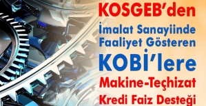 KOSGEB'ten Sıfır Faizli Makine Teçhizat Kredi Desteği