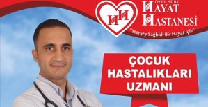 Çocuk Doktoru Arda Yel, Özel Siirt Hayat Hastanesinde