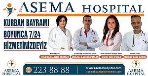 Özel Asema Hospital Bayramda Hizmet Verecek