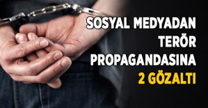 Sosyal Medyadan Terör Propagandasına 2 Gözaltı