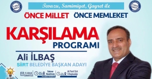 Belediye Başkan Adayı Ali İlbaş  İçin Karşılama Töreni Düzenlenecek