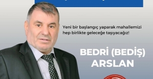 Bedri Arslan (Bediş) Bahçelievler Mahallesinden Muhtar Adayı Oldu