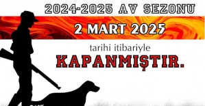 Av Sezonu 2 Mart 2025’te Kapanıyor
