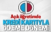 Açık öğretimde kredi kartıyla ödeme dönemi