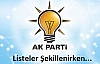 AK Parti'de Listeler Şekilleniyor !
