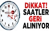 Dikkat! Saatler Geri Alınıyor