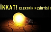 ELEKTRİK KESİNTİSİ UYARISI