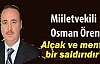 Ören,  Alçak ve Menfur Bir Saldırıdır