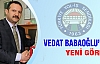 VEDAT BABAOĞLU'NA YENİ GÖREV